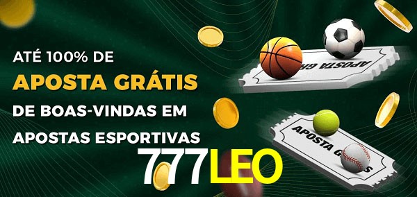 777LEO Ate 100% de Aposta Gratis